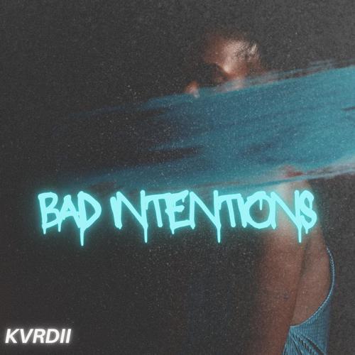 Bad Intentions
