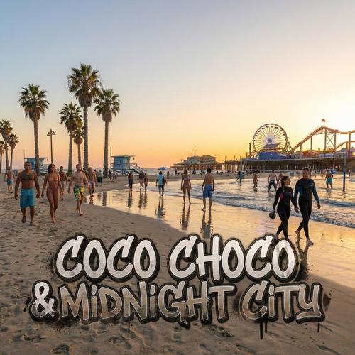 Coco Choco & Midnight City