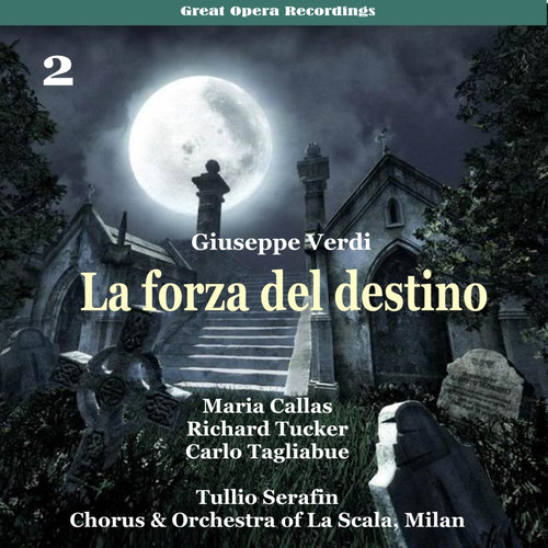 Verdi - La forza del destino [1954], Volume 2
