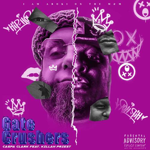 GateCrushers (feat. Killah Priest) [Explicit]