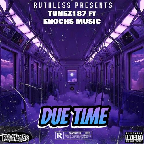 DUE TIME (feat. ENOCHS) [Explicit]