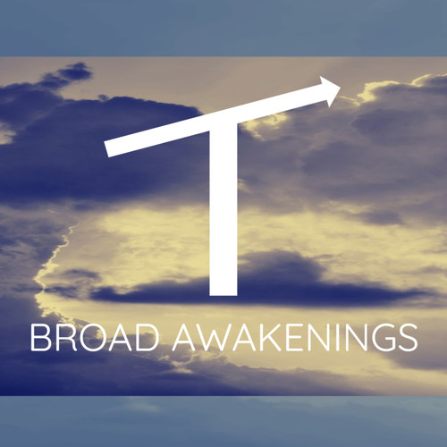 Broad Awakenings