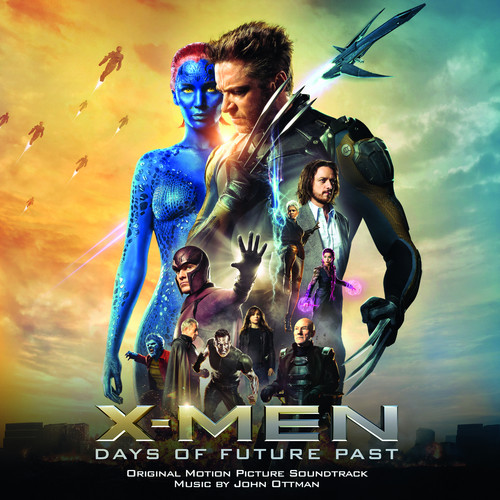 X-Men: Days of Future Past (Original Motion Picture Soundtrack) (X战警:逆转未来 电影原声带)