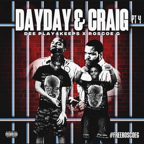 Dayday & Craig Part 4 (Explicit)