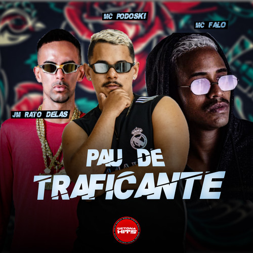 Pau de Traficante (Explicit)