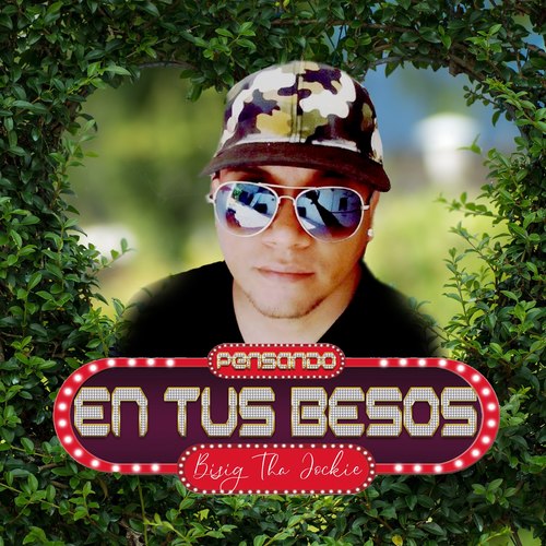 Pensando En Tus Besos