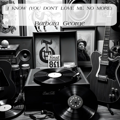 I Know (You Don’t Love Me No More)