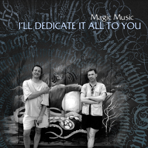 I'll Dedicate It All to You