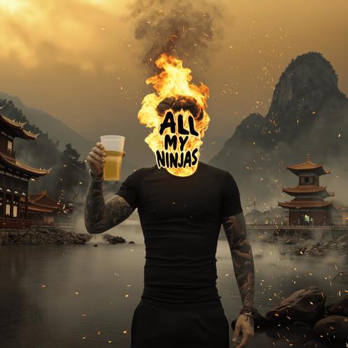 All My Ninjas (Explicit)