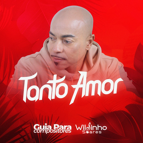 Tanto Amor - Guia para Compositores