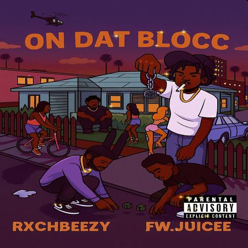 On Dat Blocc (feat. Fw.Juicee) [Explicit]