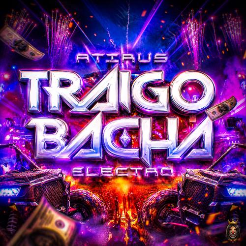 TRAIGO BACHA ELECTRO (Explicit)