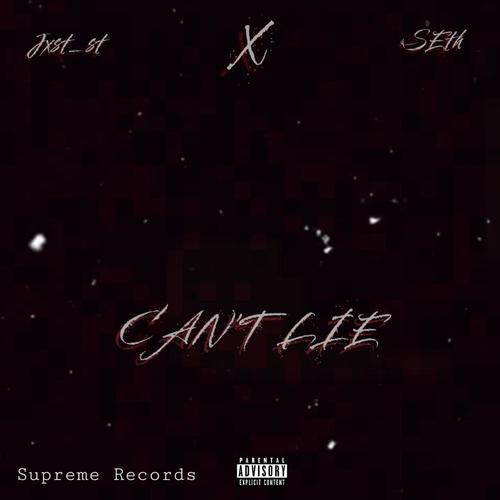 Can't lie (feat. Seth be P) [Explicit]