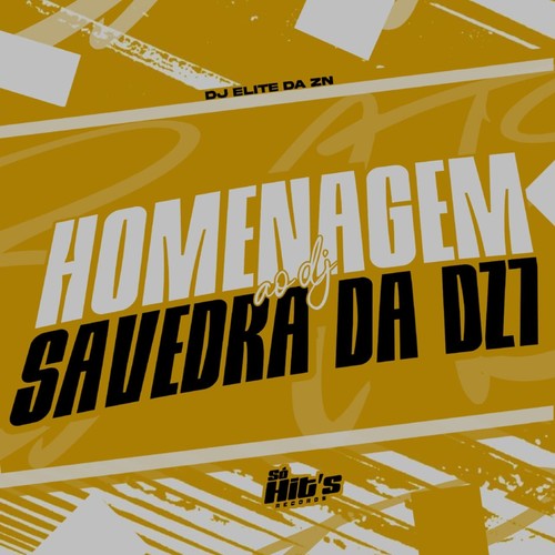 Homenagem ao DJ Savedra da DZ7 (Explicit)