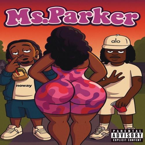 Ms.parker (feat. DCG Bsavv) [Explicit]