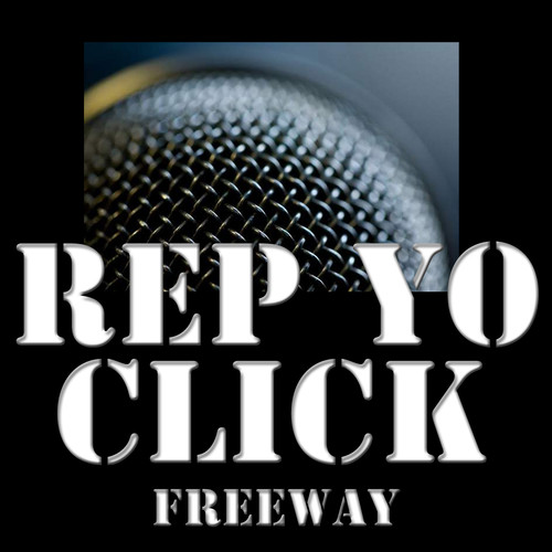 Rep Yo Click (Mixtape) [Explicit]