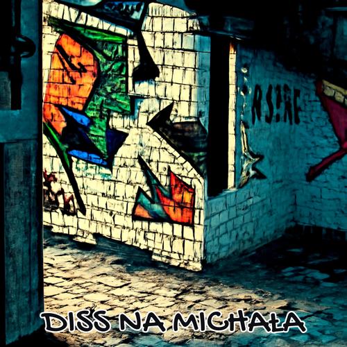 Diss Na Michała (Explicit)
