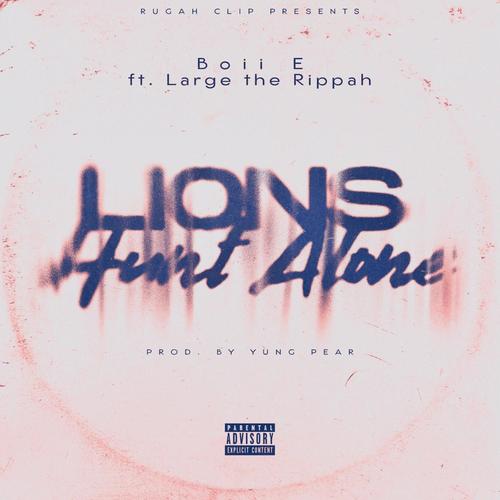 Lions Hunt Alone (Explicit)