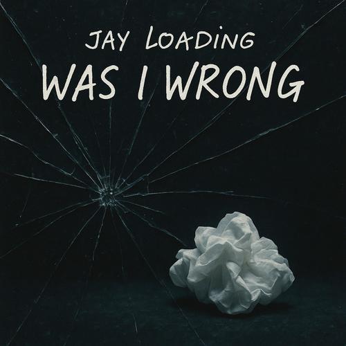 Was I Wrong (Explicit)