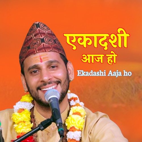 Ekadashi Aaja ho