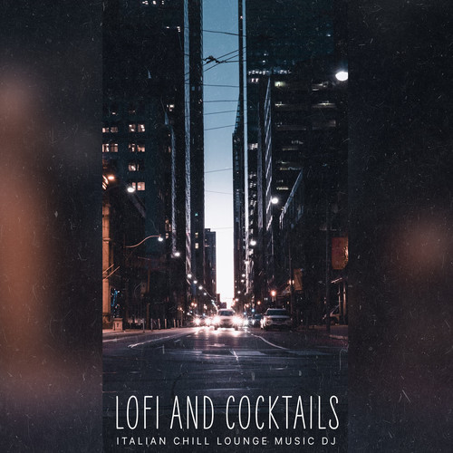 Lofi and Cocktails