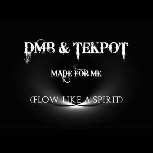 Made For Me (Flow Like A Spirit) - Single