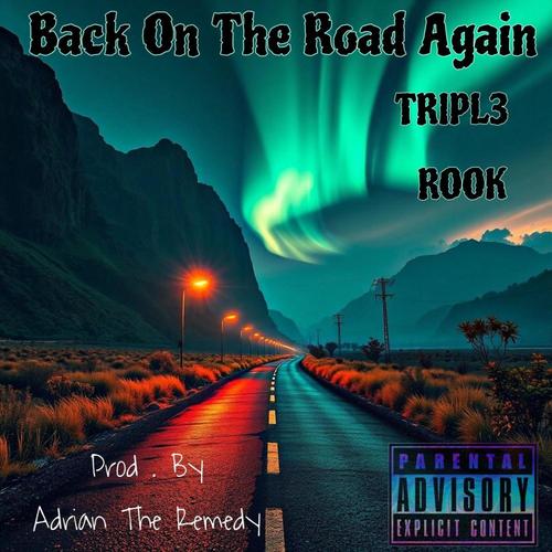 Back On The Road Again (feat. Rookslife) [Explicit]