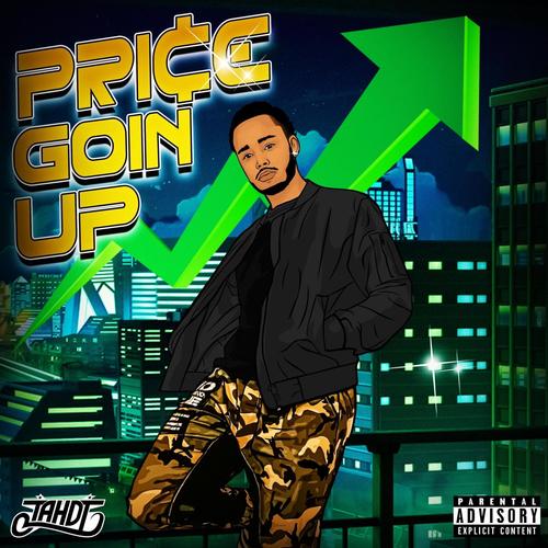 Price Goin Up (Explicit)