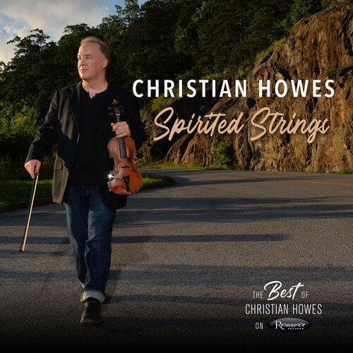 Spirited Strings: The Best of Christian Howes on Resonance