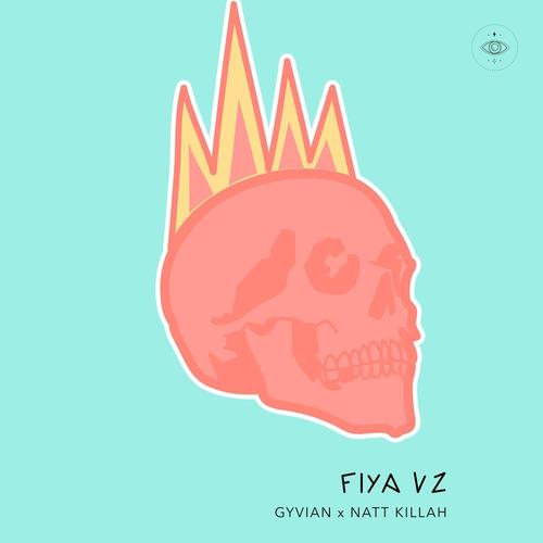 FIYA V2 (feat. Natt Killah) [Explicit]