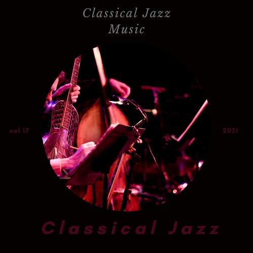 Classical Jazz Music, Vol. 17