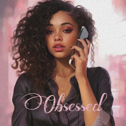 Obsessed (Explicit)