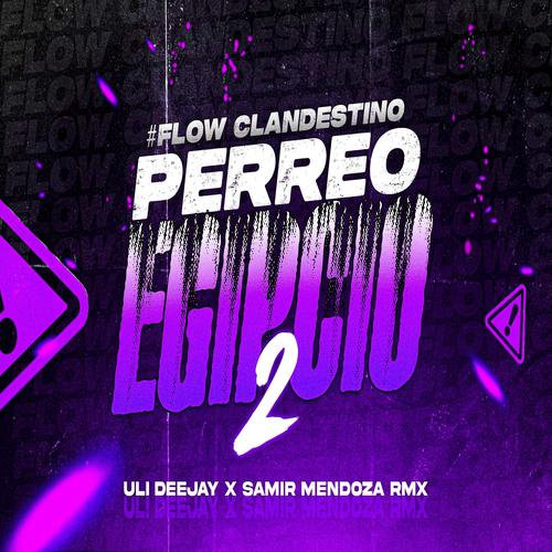 Perrreo Egipcio 2 (feat. Uli Deejay)