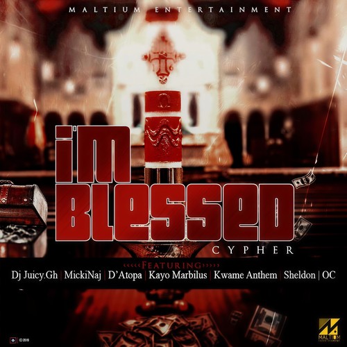 I'm Blessed (feat. MickiNaj, D'Atopa, Kwame Anthem, Sheldon, Deeboaz, Oc & Kayo Marbilus) [Explicit]
