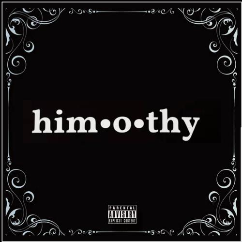 Himothy (feat. Fast Money) [Explicit]