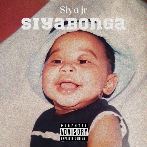Siyabonga (Explicit)
