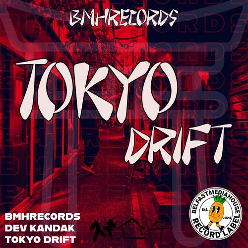 Tokyo Drift (feat. Dev Kandak)