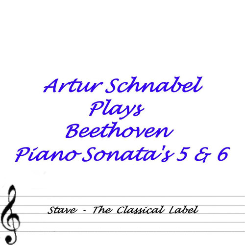 Plays Beethoven Piano Sonatas 5 & 6
