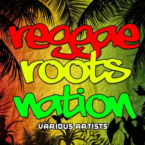 Reggae Roots Nation