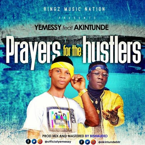 Prayer for the hustlers (feat. Akintunde)