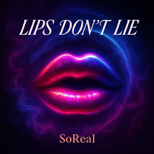 Lips don't lie
