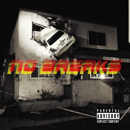 No Breaks (Explicit)