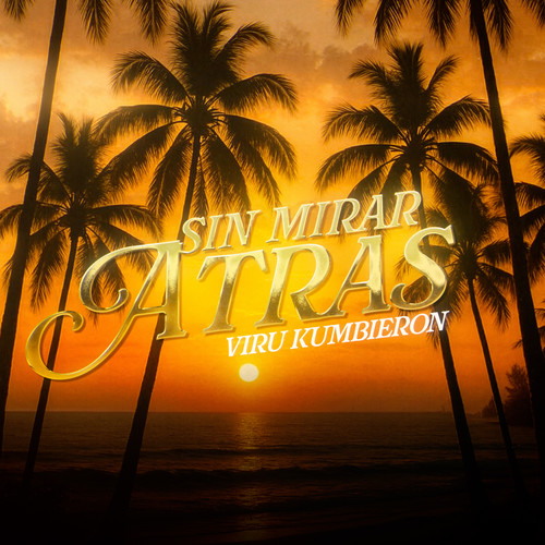 Sin Mirar Atrás