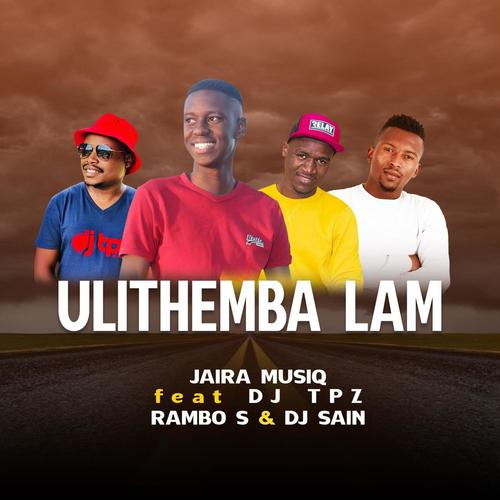 Ulithmba lami (feat. Rambos, DJ TPZ & Dj sain)