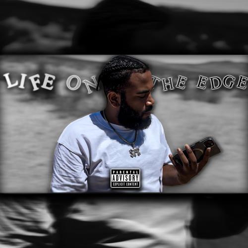 Life On The Edge (Explicit)