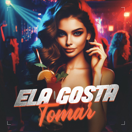 Ela Gosta de Tomar (Explicit)