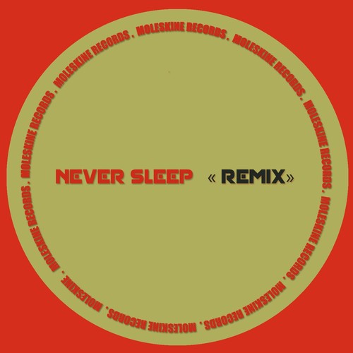 Never Sleep (Remix)