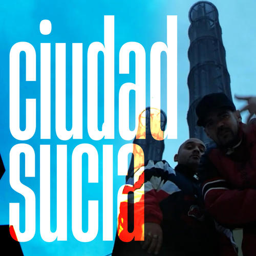 CIUDAD SUCIA (feat. J PREZ) [Explicit]