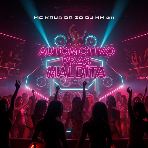 AUTOMOTIVO PRAS MALDITA (Explicit)