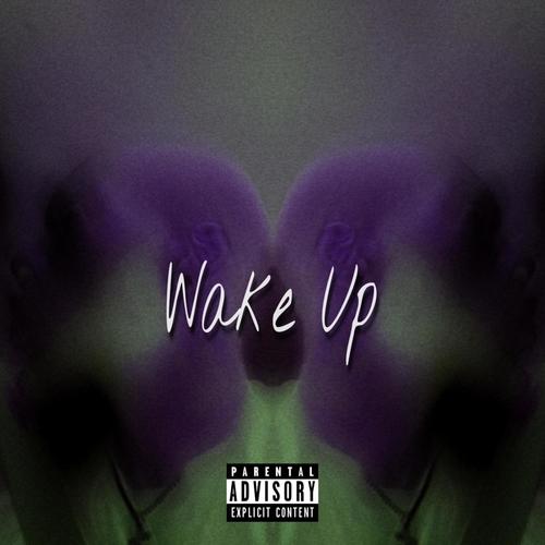 Wake Up (Explicit)